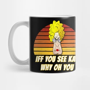 Eff You See Kay Why Oh You angry woman Mug